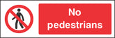 No pedestrians Sign